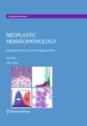 Neoplastic Hematopathology : Experimental and Clinical Approaches - eBook