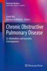 Chronic Obstructive Pulmonary Disease : Co-Morbidities and Systemic Consequences - eBook