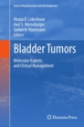 Bladder Tumors: : Molecular Aspects and Clinical Management - eBook
