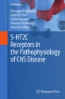 5-HT2C Receptors in the Pathophysiology of CNS Disease - eBook