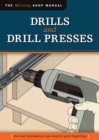 Drills and Drill Presses (Missing Shop Manual ) : The Tool Information You Need at Your Fingertips - eBook