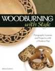 Woodburning with Style : Pyrography Lessons and Projects with a Modern Flair - eBook