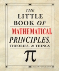 The Little Book of Mathematical Principles, Theories & Things - eBook