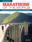 Marathons of the World, Updated Edition : Complete Guide to More Than 50 Events on Seven Continents - eBook