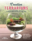 Creative Terrariums : 33 Modern Mini-Gardens for Your Home - eBook