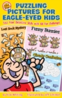 Puzzling Pictures for Eagle-Eyed Kids : Test Your Detective Skills with 60 Fun Challenges - eBook