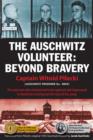Auschwitz Volunteer : Beyond Bravery - eBook