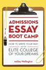 Admissions Essay Boot Camp - eBook