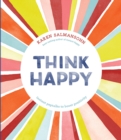 Think Happy : Instant Peptalks to Boost Positivity - Book