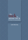 The Turk in America : The Creation of an Enduring Prejudice - Book