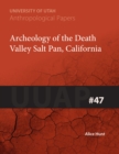 Archaeology of the Death Valley Salt Pan, California - Book
