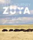 Life’s Journey - Zuya : Oral Teachings from Rosebud - Book