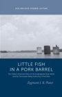 Classic Lessons from a Little Fish in a Pork Barrel : Featuring the Notorious Story of the Endangered Snail Darter and the TVA's Final Dam - Book