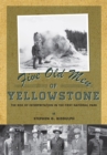 Five Old Men of Yellowstone : The Rise of Interpretation in the First National Park - Book