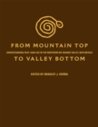 From Mountain Top to Valley Bottom : Understanding Past Land Use in the Northern Rio Grande Valley, New Mexico - Book