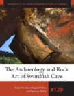 The Archaeology and Rock Art of Swordfish Cave - Book