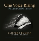 One Voice Rising : The Life of Clifford Duncan - Book