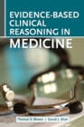 Evidence-Based Clinical Reasoning in Medicine - eBook