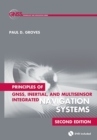 Principles of GNSS, Inertial, and Multisensor Integrated Navigation Systems, Second Edition - Book