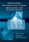 High-Level Information Fusion Management and Systems Design - eBook