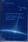 The Satellite Communication Ground Segment and Earth Station Handbook, Second Edition - Book