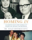 Homing In : An Adopted Child's Story Mandala of Connecting, Reunion, and Belonging - Book