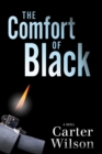 The Comfort of Black : A Novel - Book
