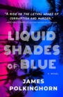 Liquid Shades of Blue : A Novel - Book