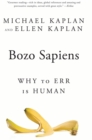 Bozo Sapiens : Why to Err is Human - eBook