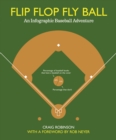 Flip Flop Fly Ball : An Infographic Baseball Adventure - eBook