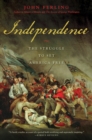 Independence : The Struggle to Set America Free - Book