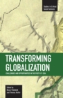 Transforming Globalization: Challenges And Oppotunities In The Post 9/11 Era : Studies in Critical Social Sciences, Volume 3 - Book