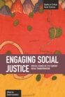 Engaging Social Justice: Critical Studies Of Twenty-first Century Social Transformation : Studies in Critical Social Sciences, Volume 13 - Book