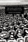 The Nazis, Capitalism And The Working Class - Book