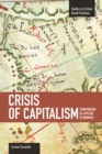 Crisis Of Capitalism: Compendium Of Applied Economics (global Capitalism) : Studies in Critical Social Sciences, Volume 34 - Book