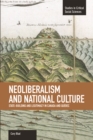 Neoliberalism And National Culture: State-building And Legitimacy In Canada And Quebec : Studies in Critical Social Sciences, Volume 38 - Book