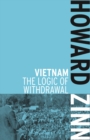 Vietnam : The Logic of Withdrawl - Book
