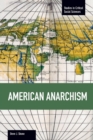 American Anarchism : Studies in Critical Social Sciences, Volume 57 - Book