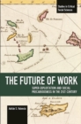 The Future Of Work: Super-exploitation And Social Precariousness In The 21st Century : Studies in Critical Social Science Volume 81 - Book