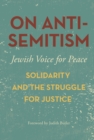 On Antisemitism : Solidarity and the Struggle for Justice in Palestine - Book