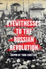 Eyewitnesses To The Russian Revolution - Book