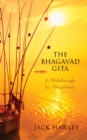 The Bhagavad Gita : A Walkthrough for Westerners - eBook