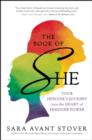 The Book of She : Your Heroine's Journey into the Heart of Feminine Power - Book