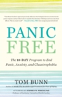 Panic Free : The 10-Day Program to End Panic, Anxiety, and Claustrophobia - eBook