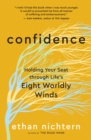 Confidence : Holding Your Seat through Life's Eight Worldly Winds - eBook