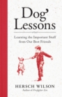 Dog Lessons : Learning the Important Stuff from Our Best Friends - eBook