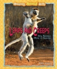 Leaps and Creeps : How Animals Move to Survive - eBook