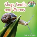 Slugs, Snails, and Worms - eBook