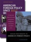 American Foreign Policy Since World War II, 18th Edition + Issues for Debate in American Foreign Policy Package - Book