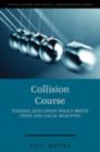 Collision Course : Federal Education Policy Meets State and Local Realities - Book